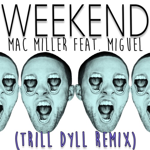 Mac Miller Weekend Free Download